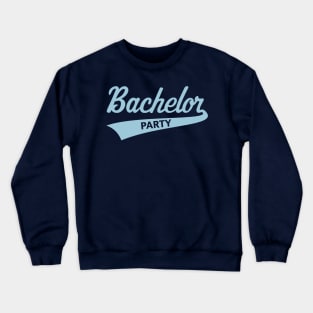 Bachelor Party (Stag Party / Team Groom / Lettering / Sky-Blue) Crewneck Sweatshirt